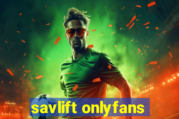 savlift onlyfans